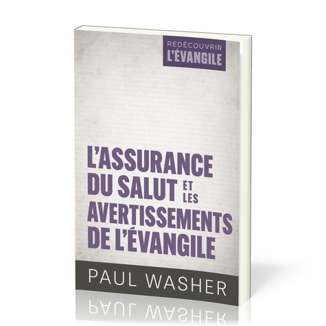 Paul Washer - L'assurance du salut et les avertissements de l'Évangile.