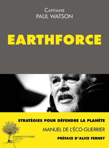 Earthforce. Manuel de l'éco-guerrier