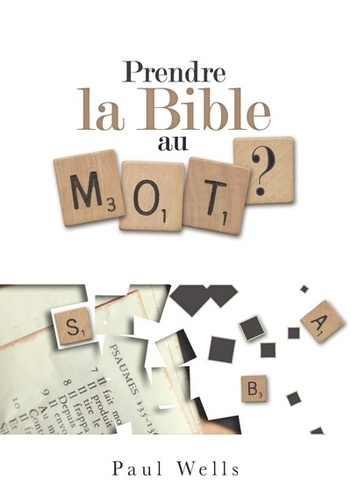 Prendre la bible au mot ?