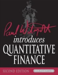 Paul Wilmott - Paul Wilmott Introduces Quantitative Finance.