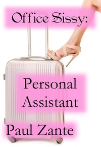 Office Sissy: Personal Assistant
