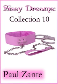 Sissy Dreams: Collection 10