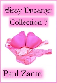  Paul Zante - Sissy Dreams: Collection 7.