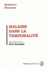 Paul Zawadzki - Malaise dans la temporalité.