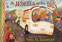 Paul Zelinsky - The Wheels on the Bus.