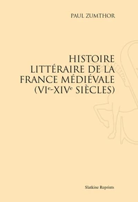 Histoire littéraire de la France médiévale (VIe-XIVe siècles)
