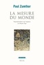 Paul Zumthor - La mesure du monde - Représentations de l'espace au Moyen Age.