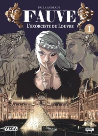 Fauve, l'exorciste du Louvre Tome 1