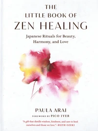 The Little Book of Zen Healing