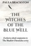 The Witches of the Blue Well. Thoughts on Writing The Winter Witch