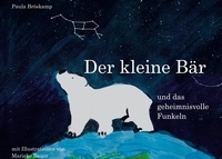 Paula Bröskamp et Marieke Bauer - Der kleine Bär und das geheimnisvolle Funkeln.