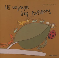 Le voyage des papillons