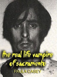  Paula Casey - The Real Life Vampire of Sacramento.
