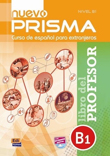 Paula Cerdeira et José Gelabert - Nuevo Prisma B1 : Libro del profesor. 1 CD audio