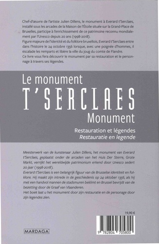 Le monument t'serclaes. Restauration et légendes