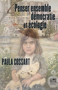 Paula Cossart - Penser ensemble démocratie et écologie.