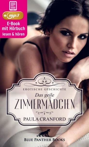 Das geile Zimmermädchen | Erotik Audio Story | Erotisches Hörbuch