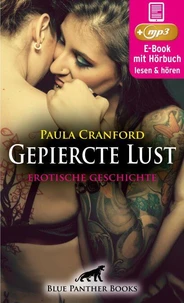 Gepiercte Lust | Erotik Audio Story | Erotisches Hörbuch