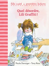 Quel désordre, Lili Graffiti !