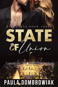 Téléchargez les meilleures ventes ebooks State of Union - Kingmaker Series, #3 9798223326120 (French Edition)
