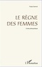 Paula Dumont - Règne des femmes - Conte philosophique.