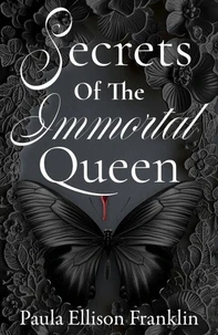 Secrets of the Immortal Queen