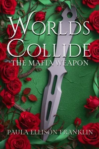Worlds Collide: The Mafia Weapon
