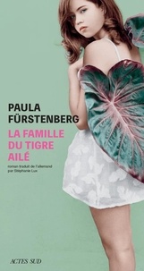 Paula Fürstenberg - La famille du tigre ailé.
