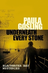 Paula Gosling - Underneath Every Stone.