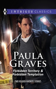 Paula Graves - Forbidden Territory &amp; Forbidden Temptation - Forbidden Territory / Forbidden Temptation.