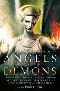 Paula Guran - The Mammoth Book of Angels &amp; Demons.