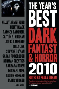 The Year's Best Dark Fantasy &amp; Horror, 2010 Edition