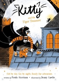 Paula Harrison et Jenny Lovlie - Kitty and the Tiger Treasure.