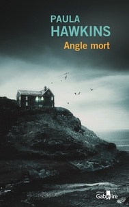 Paula Hawkins - Angle mort - Suivi de Marian.