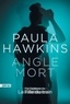 Paula Hawkins - Angle mort.