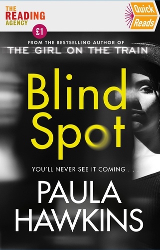 Paula Hawkins - Blind Spot - Quick Reads 2022.