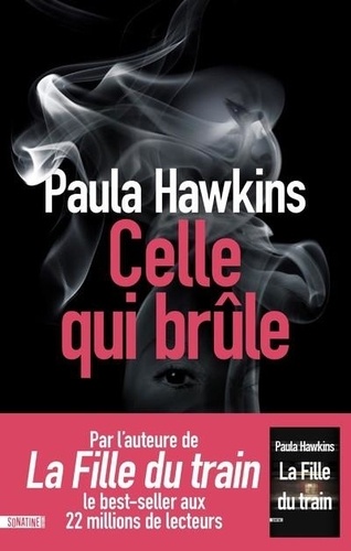 Paula Hawkins - Celle qui brûle.
