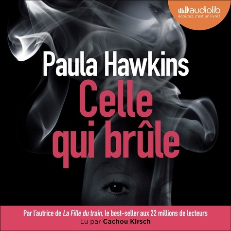 Paula Hawkins - Celle qui brûle.