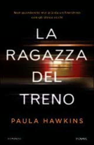 Paula Hawkins - La ragazza del treno.