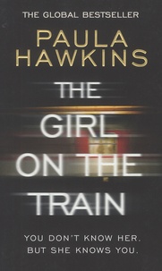 Téléchargement de livres gratuitement sur iphone The Girl on the Train par Paula Hawkins (French Edition) 9781784161101