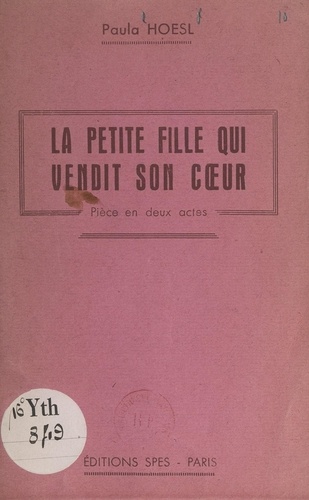 La petite fille qui vendit son cœur. Pièce en deux actes