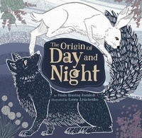 Paula Ikuutaq Rumbolt et Lenny Lishchenko - The Origin of Day and Night.