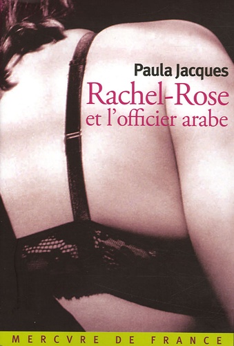 Paula Jacques - Rachel-Rose et l'officier arabe.