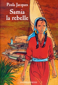 Paula Jacques - Samia, la rebelle.