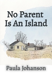  Paula Johanson - No Parent Is An Island - Slice of Life, #1.