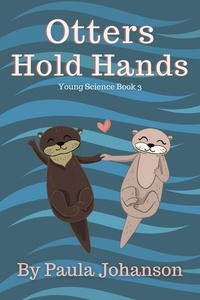  Paula Johanson - Otters Hold Hands - Young Science, #3.