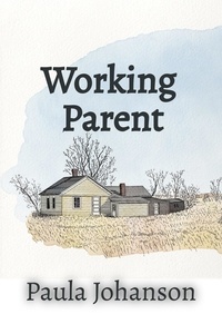  Paula Johanson - Working Parent - Slice of Life, #2.
