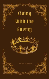Living With The Enemy