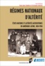 Paula Lopez Caballero et Christophe Giudicelli - Régimes nationaux d'altérité - Etats-nations et altérités autochtones en Amérique latine, 1810-1950.