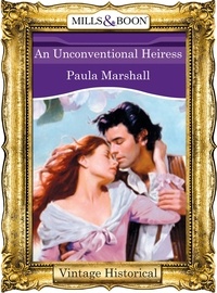 Paula Marshall - An Unconventional Heiress.